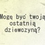 Wulkan nocny rankiem szybko krzepnie  nie poznałbyś jej spotkawszy w dni powszednie.   Ten Typ MES